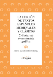 E-book, La edición de textos españoles medievales y clásicos : criterios de presentación gráfica, Sánchez-Prieto Borja, Pedro, Cilengua