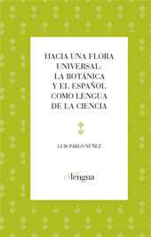 E-book, Hacia una flora universal : la botánica y el español como lengua de la ciencia, Cilengua
