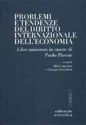 E-book, Problemi e tendenze del diritto internazionale dell'economia : liber amicorum in onore di Paolo Picone, Editoriale Scientifica