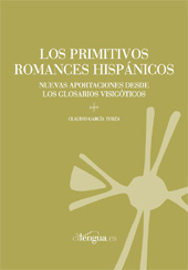 E-book, Los primitivos romances hispánicos : nuevas aportaciones desde los glosarios visigóticos, García Turza, Claudio, Cilengua