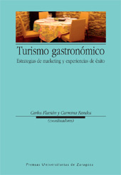 eBook, Turismo gastronómico : estrategias de marketing y experiencias de éxito, Prensas de la Universidad de Zaragoza