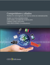 eBook, Competidores y aliados : medios en convergencia, los nuevos retos en comunicación, CEU Ediciones