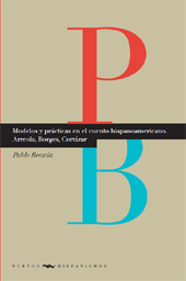E-book, Modelos y prácticas en el cuento hispanoamericano : Arreola, Borges, Cortázar, Brescia, Pablo, Iberoamericana Vervuert