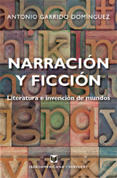 E-book, Narración y ficción : literatura y invención de mundos, Garrido Domínguez, Antonio, 1950-, Iberoamericana Vervuert