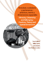 E-book, Ethnicity, Citizenship and Belonging : Practices, Theory and Spatial Dimensions = Etnicidad, ciudadanía y pertenencia : prácticas, teoría y dimensiones espaciales, Iberoamericana Vervuert