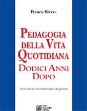 E-book, Pedagogia della vita quotidiana : dodici anni dopo : nuova edizione interamente riveduta ed aggiornata, L. Pellegrini