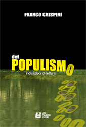 eBook, Del populismo : indicazioni di lettura, Crispini, Franco, L. Pellegrini