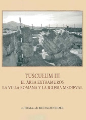 E-book, Tusculum III : el área extramuros : la villa romana y la iglesia medieval, "L'Erma" di Bretschneider