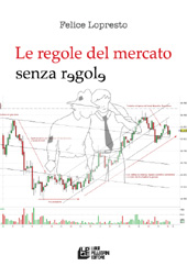 E-book, Le regole del mercato senza regole, Lopresto, Felice, Pellegrini