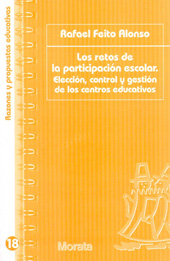 eBook, Los retos de la participación escolar : elección, control y gestión de los centros educativos, Feito Alonso, Rafael, Ediciones Morata