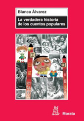 E-book, La verdadera historia de los cuentos populares : el pulgarcito para el siglo XXI, Álvarez, Blanca, Ediciones Morata