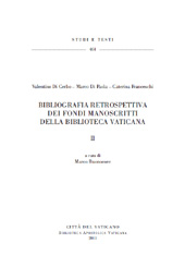 eBook, Bibliografia retrospettiva dei fondi manoscritti della Biblioteca Vaticana : volume II, Biblioteca apostolica vaticana