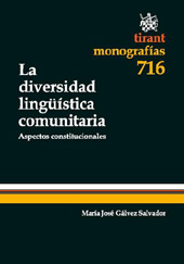 E-book, La diversidad lingüística comunitaria : aspectos constitucionales, Gálvez Salvador, María José, Tirant lo Blanch