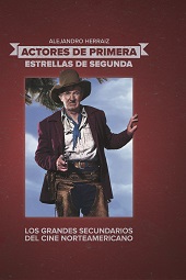E-book, Actores de primera, estrellas de segunda : los grandes secundarios del cine norteamericano, T&B Editores