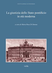 E-book, La giustizia dello Stato pontificio in età moderna : atti del convegno di studi, Roma, 9-10 aprile 2010, Viella
