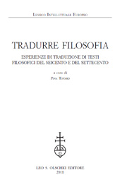 E-book, Tradurre filosofia : esperienze di traduzione di testi filosofici del Seicento e del Settecento, L.S. Olschki