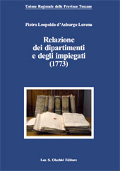 eBook, Relazione dei dipartimenti e degli impiegati (1773), Leopold II, Holy Roman Emperor, 1747-1792, L.S. Olschki