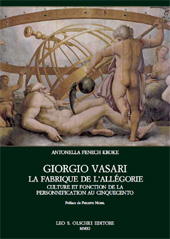 E-book, Giorgio Vasari : la fabrique de l'allégorie : culture et fonction de la personnification au Cinquecento, L.S. Olschki