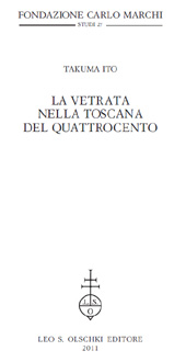 E-book, La vetrata nella Toscana del Quattrocento, Takuma, Ito., L.S. Olschki