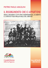 E-book, Il Risorgimento che ci appartiene : ideali, passioni e lotte per l'indipendenza, la libertà e l'unità d'Italia nella Valle del Serchio, M. Pacini Fazzi