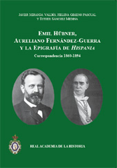 eBook, Emil Hübner, Aureliano Fernández-Guerra y la epigrafía de Hispania : correspondencia 1860-1894, Real Academia de la Historia