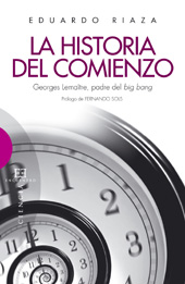 eBook, La historia del comienzo : Georges Lemaître, padre del big bang, Riaza, Eduardo, 1961-, Encuentro