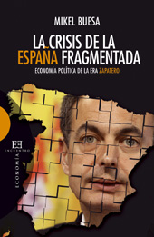 E-book, La crisis de la España fragmentada : economía política de la era Zapatero, Buesa Blanco, Miguel, Encuentro