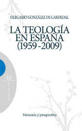 E-book, La teología en España, 1959-2009 : memoria y prospectiva, González de Cardedal, Olegario, 1934-, Encuentro