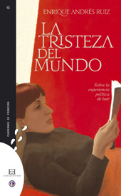 E-book, La tristeza del mundo : sobre la experiencia política de leer, Andrés Ruiz, Enrique, Encuentro