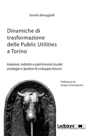 E-book, Dinamiche di trasformazione delle Public Utilities a Torino : imprese, indotto e patrimonio locale : strategie e ipotesi di sviluppo futuro, Ledizioni
