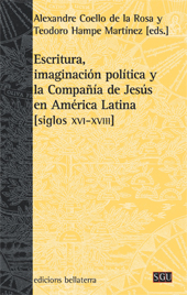 E-book, Escritura, imaginación política y la Compañía de Jesús en América Latina, siglos XVI- XVIII, Edicions Bellaterra