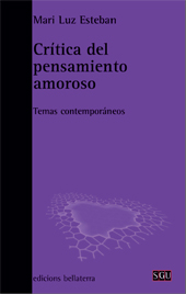 E-book, Crítica del pensamiento amoroso : temas contemporáneos, Esteban, Mari Luz., Edicions Bellaterra