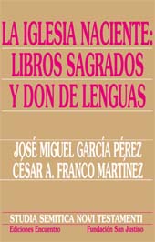 E-book, La iglesia naciente : libros sagrados y don de lenguas, García Pérez, José Miguel, 1951-, Encuentro