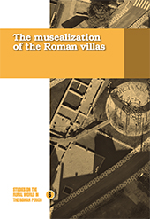 E-book, The musealization of the Roman villas : studies on the rural world in the roman period, 6., Documenta Universitaria