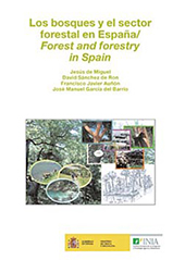 E-book, Los bosques y el sector forestal en España = forest and forestry in Spain, Instituto Nacional de Investigaciòn y Tecnología Agraria y Alimentaria