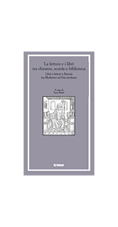 eBook, La lettura e i libri tra chiostro, scuola e biblioteca : libri e lettori a Brescia tra Medioevo ed età moderna, Forum