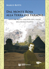 E-book, Dal Monte Rosa alla terra dei faraoni : Giuseppe Botti, una vita per i papiri dell'antico Egitto, Tangram edizioni scientifiche