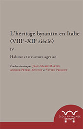 E-book, L'héritage byzantin en Italie (VIIIe-XIIe siècle) : IV : Habitat et structure agraire, École française de Rome