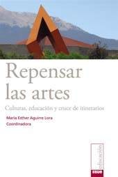 E-book, Repensar las artes : culturas, educación y cruce de itinerarios, Bonilla Artigas Editores