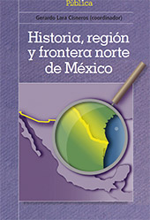 E-book, Historia, región y frontera norte de México, Bonilla Artigas Editores