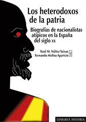 E-book, Los heterodoxos de la patria : biografías de nacionalistas atípicos en la España del siglo XX, Editorial Comares