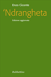 E-book, 'Ndrangheta, Ciconte, Enzo, 1947-, Rubbettino