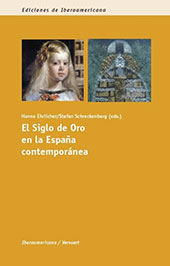 eBook, El Siglo de Oro en la España contemporánea, Iberoamericana  ; Vervuert
