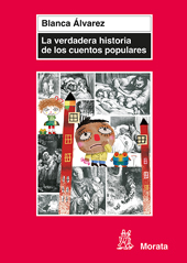 E-book, La verdadera historia de los cuentos populares : el pulgarcito para el siglo XXI, Álvarez, Blanca, Ediciones Morata