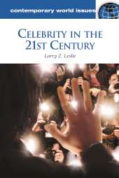 E-book, Celebrity in the 21st Century : A Reference Handbook, ABC-CLIO