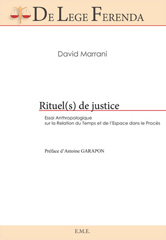 E-book, Rituel(s) de justice? : essai anthropologique sur la relation du temps et de l'espace dans le procès, Marrani, David, EME Editions