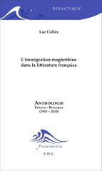 E-book, L'immigration maghrébine dans la littérature francaise : anthologie : France-Belgique, 1953-2010, EME Editions