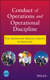 E-book, Conduct of Operations and Operational Discipline : For Improving Process Safety in Industry, AIChe - American Institute of Chemical Engineers