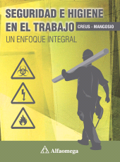 E-book, Seguridad e higiene en el trabajo : Un enfoque integral, Alpha Editorial