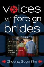 E-book, Voices of Foreign Brides : The Roots and Development of Multiculturalism in Korea, AltaMira Press